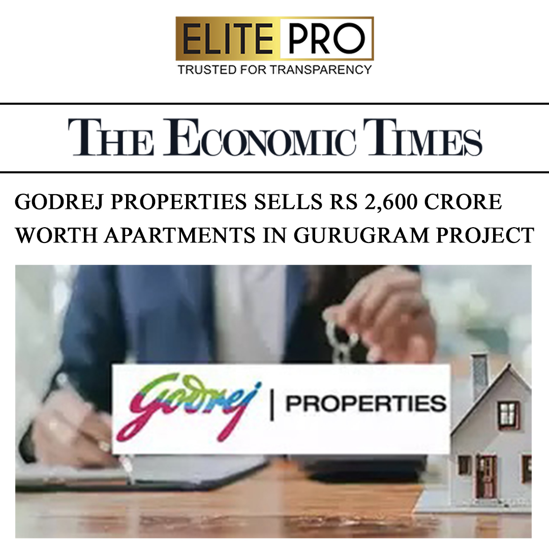 Godrej Properties sells Rs 2,600 crore worth apartments in Gurugram project